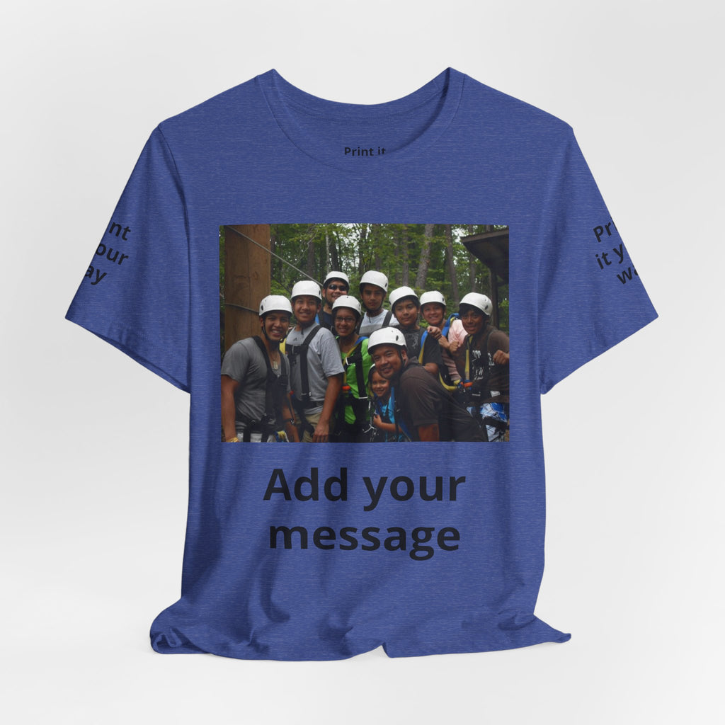 Custom Photo Tee — Add Your Message Personalized Group T-Shirt