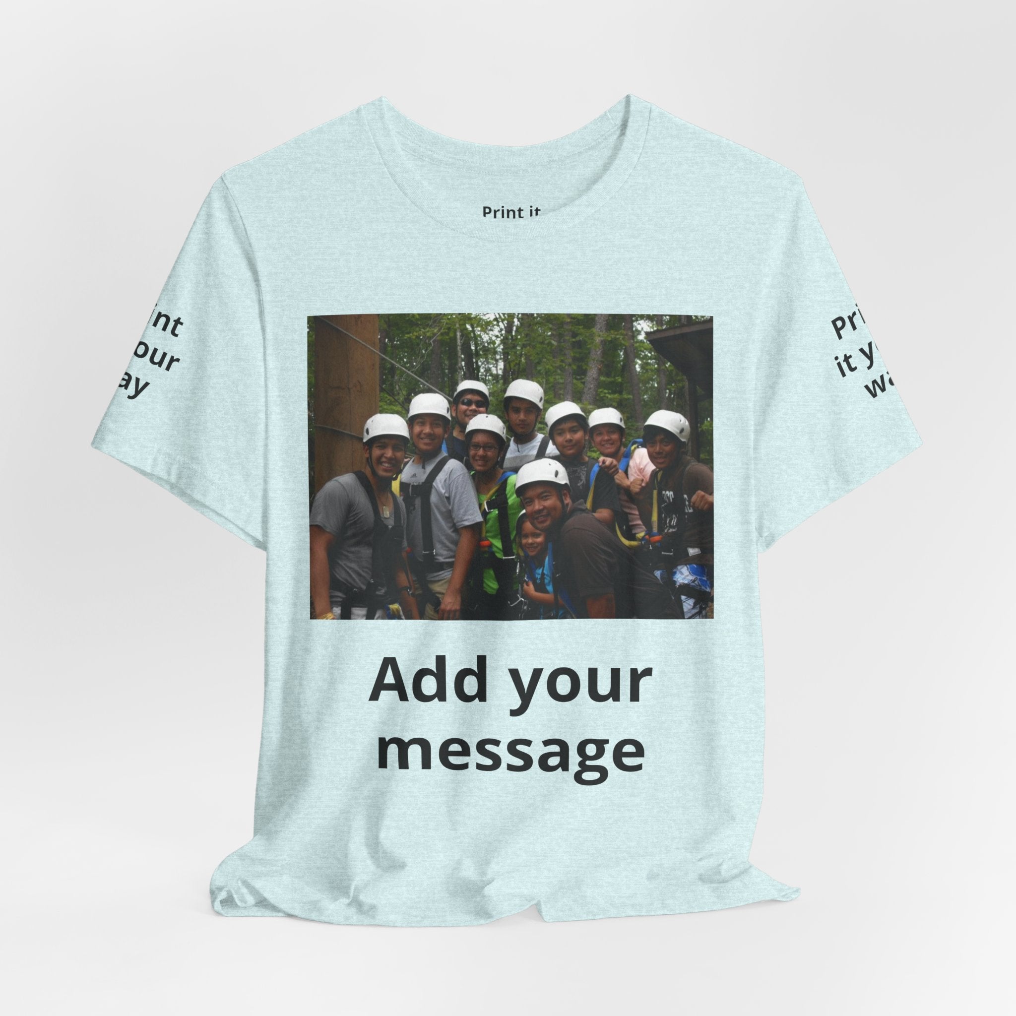 Custom Photo Tee — Add Your Message Personalized Group T-Shirt