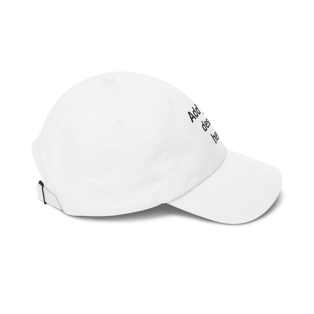 Classic Dad Cap — "Print It Your Way" Adjustable Cotton Baseball Hat