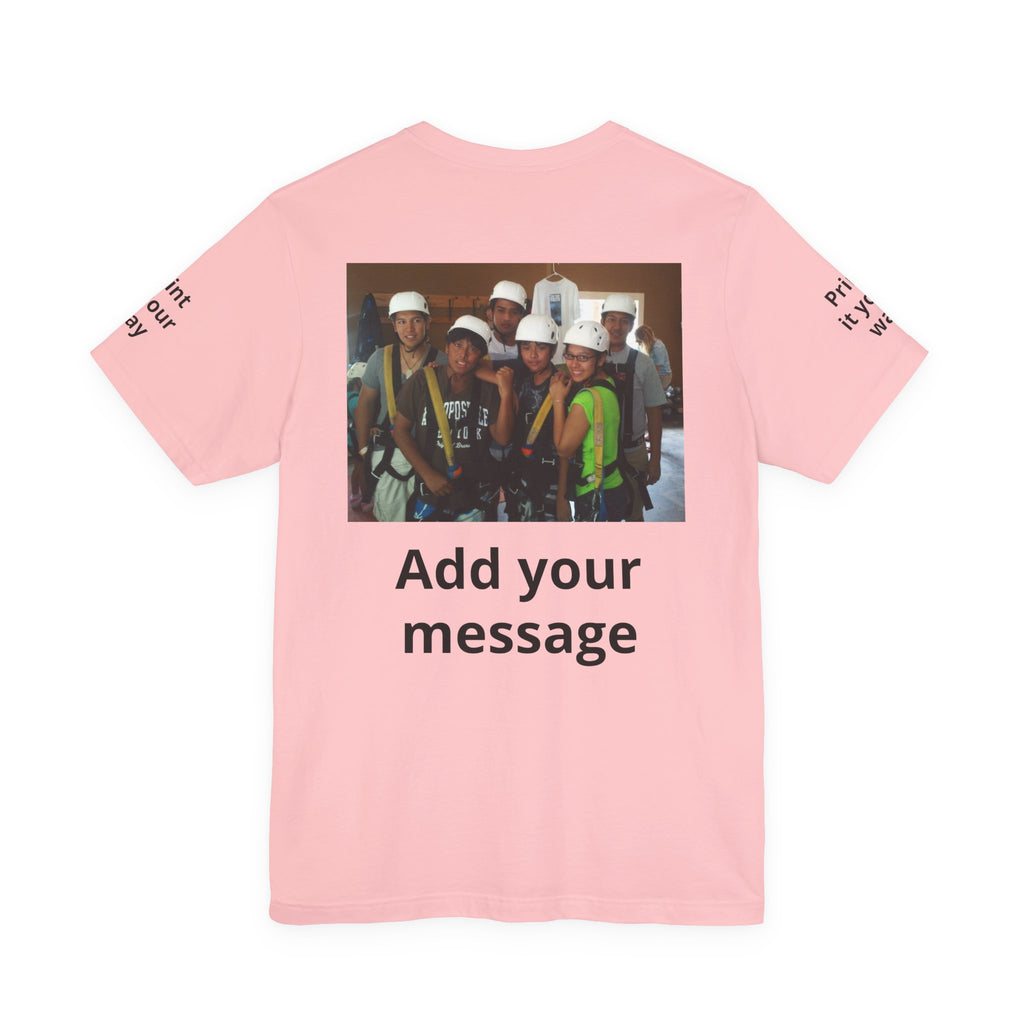 Custom Photo Tee — Add Your Message Personalized Group T-Shirt