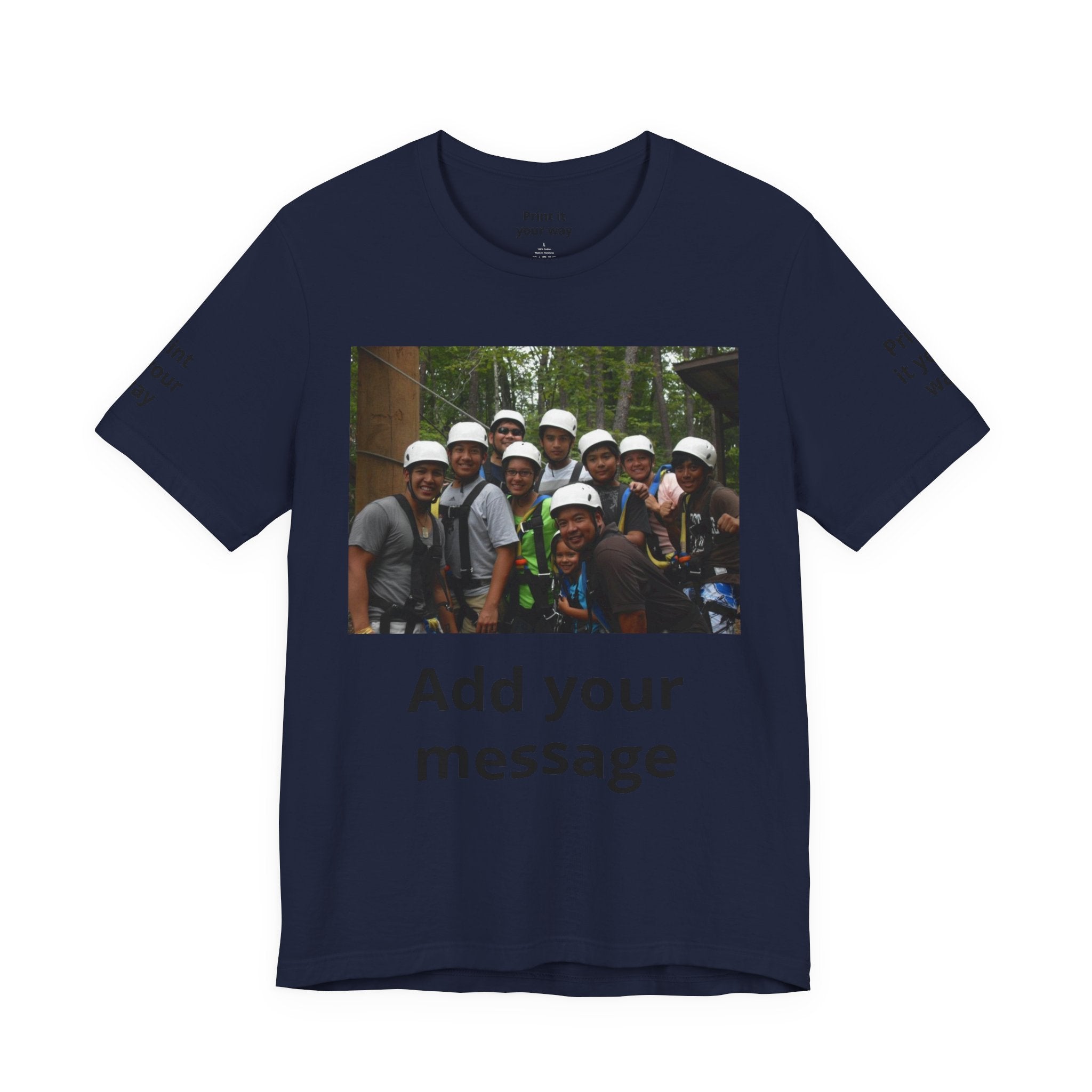 Custom Photo Tee — Add Your Message Personalized Group T-Shirt