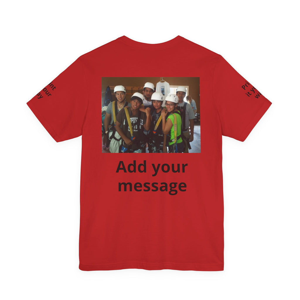 Custom Photo Tee — Add Your Message Personalized Group T-Shirt