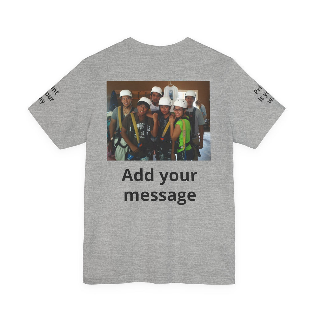 Custom Photo Tee — Add Your Message Personalized Group T-Shirt