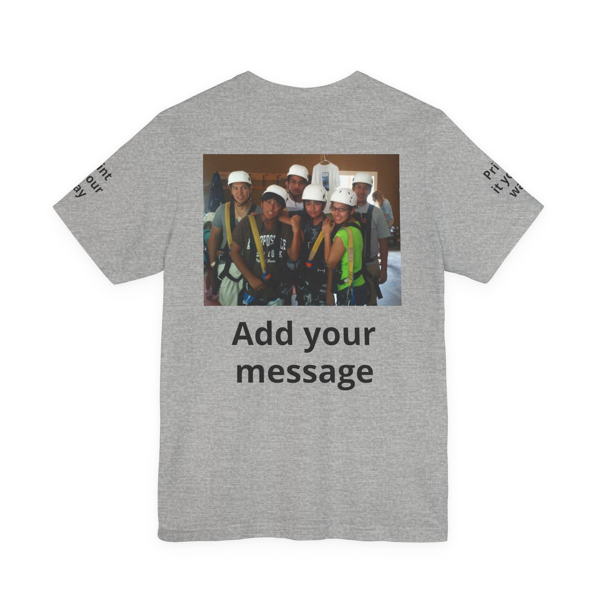 Custom Photo Tee — Add Your Message Personalized Group T-Shirt