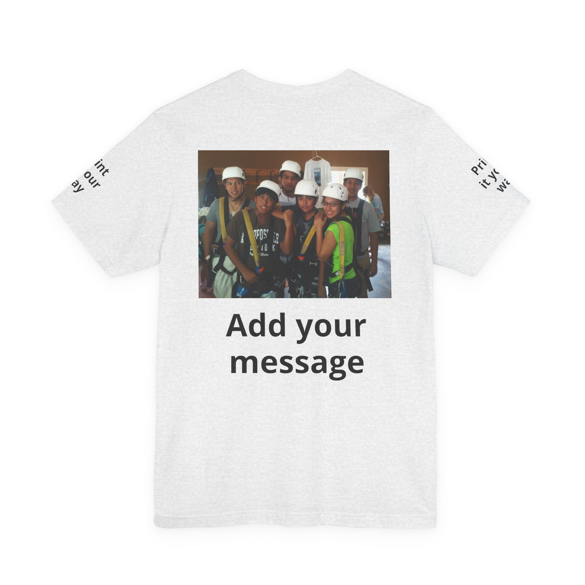Custom Photo Tee — Add Your Message Personalized Group T-Shirt