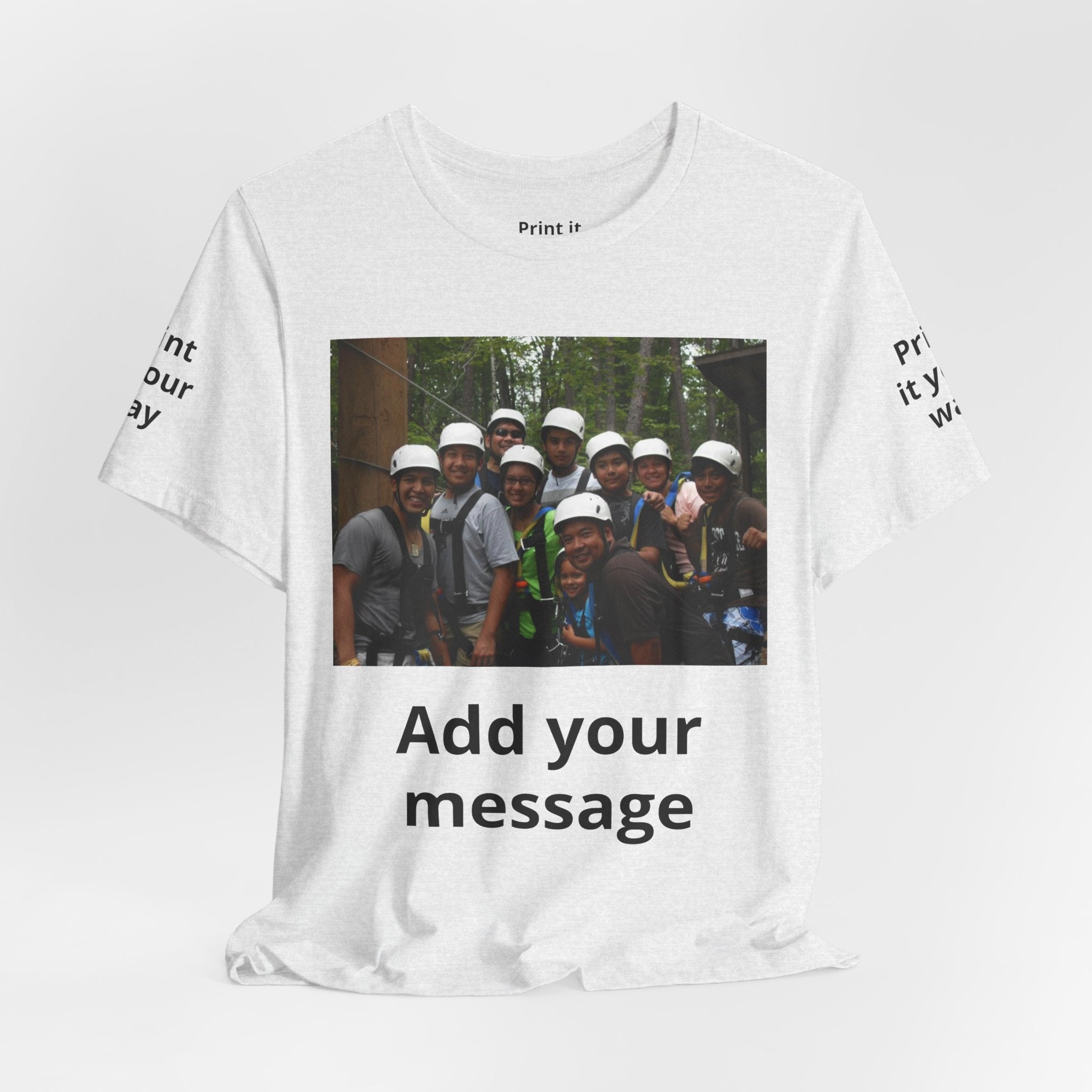 Custom Photo Tee — Add Your Message Personalized Group T-Shirt