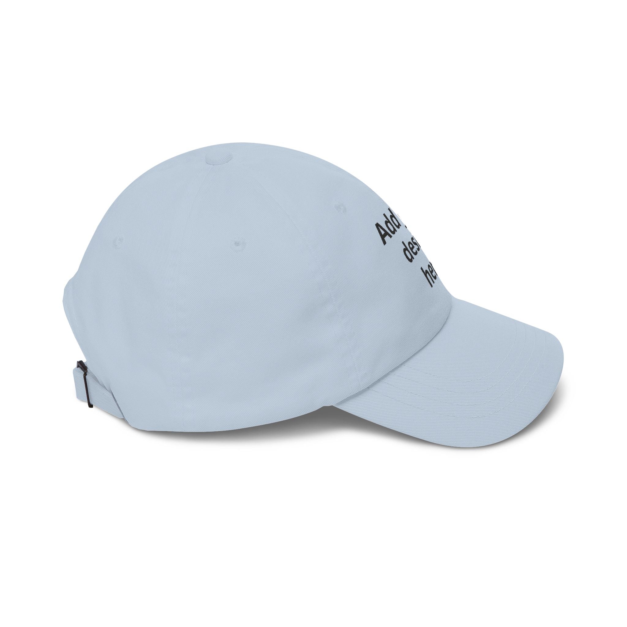 Classic Dad Cap — "Print It Your Way" Adjustable Cotton Baseball Hat