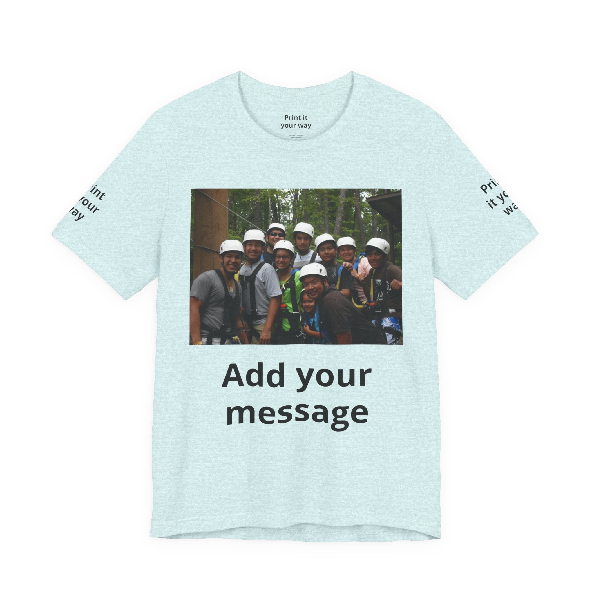 Custom Photo Tee — Add Your Message Personalized Group T-Shirt
