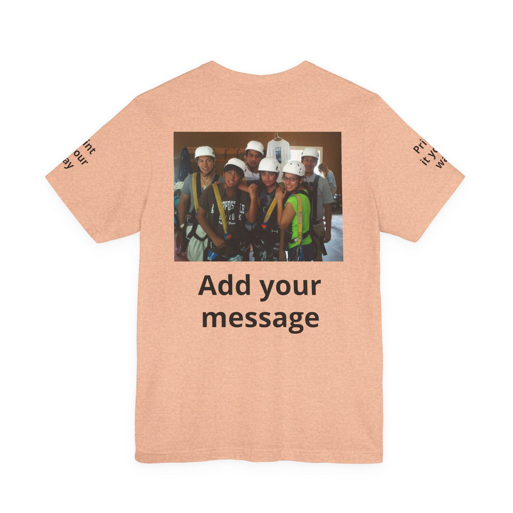Custom Photo Tee — Add Your Message Personalized Group T-Shirt