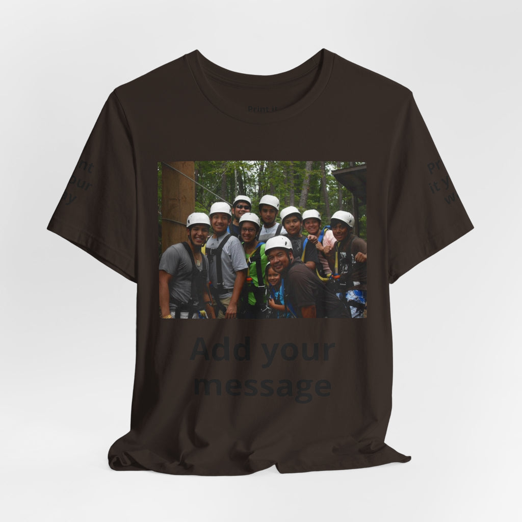 Custom Photo Tee — Add Your Message Personalized Group T-Shirt