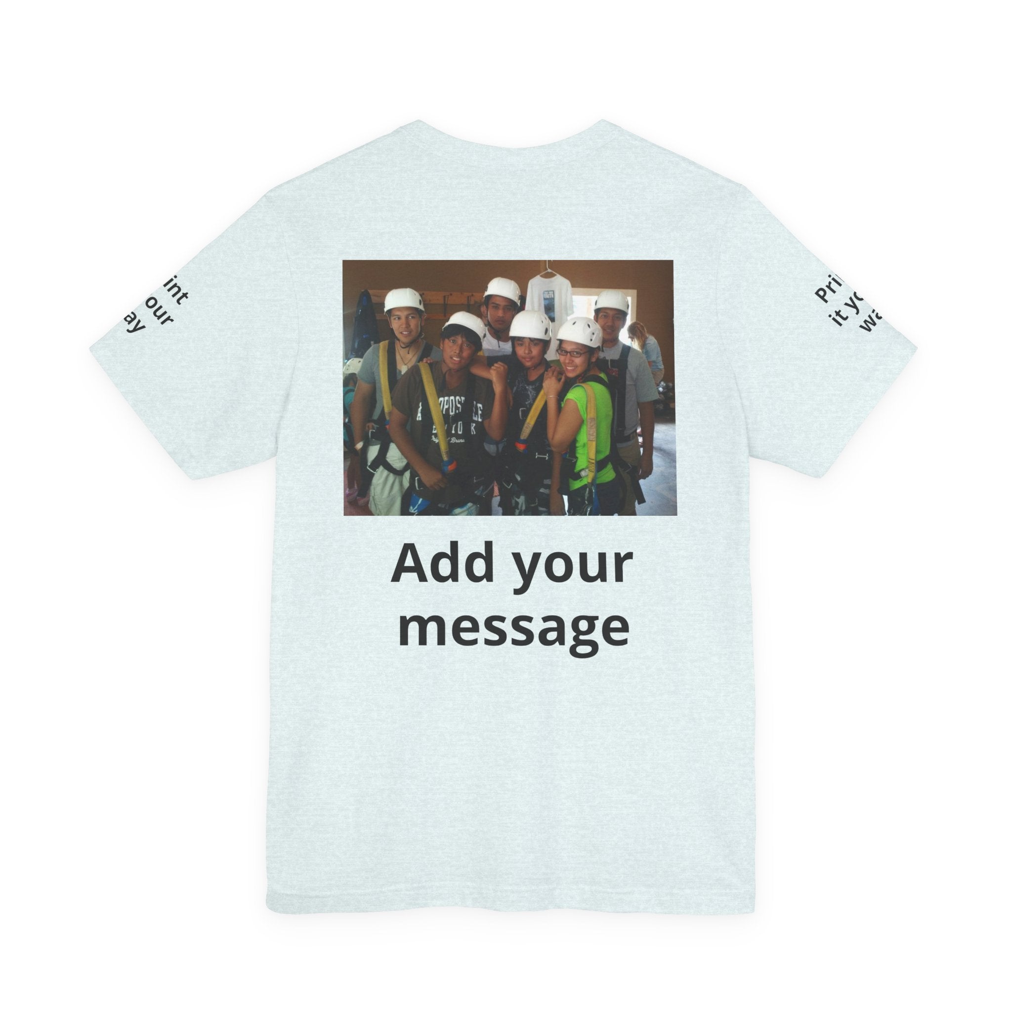 Custom Photo Tee — Add Your Message Personalized Group T-Shirt
